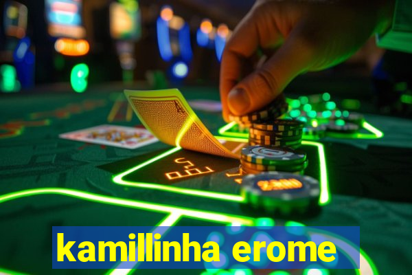 kamillinha erome